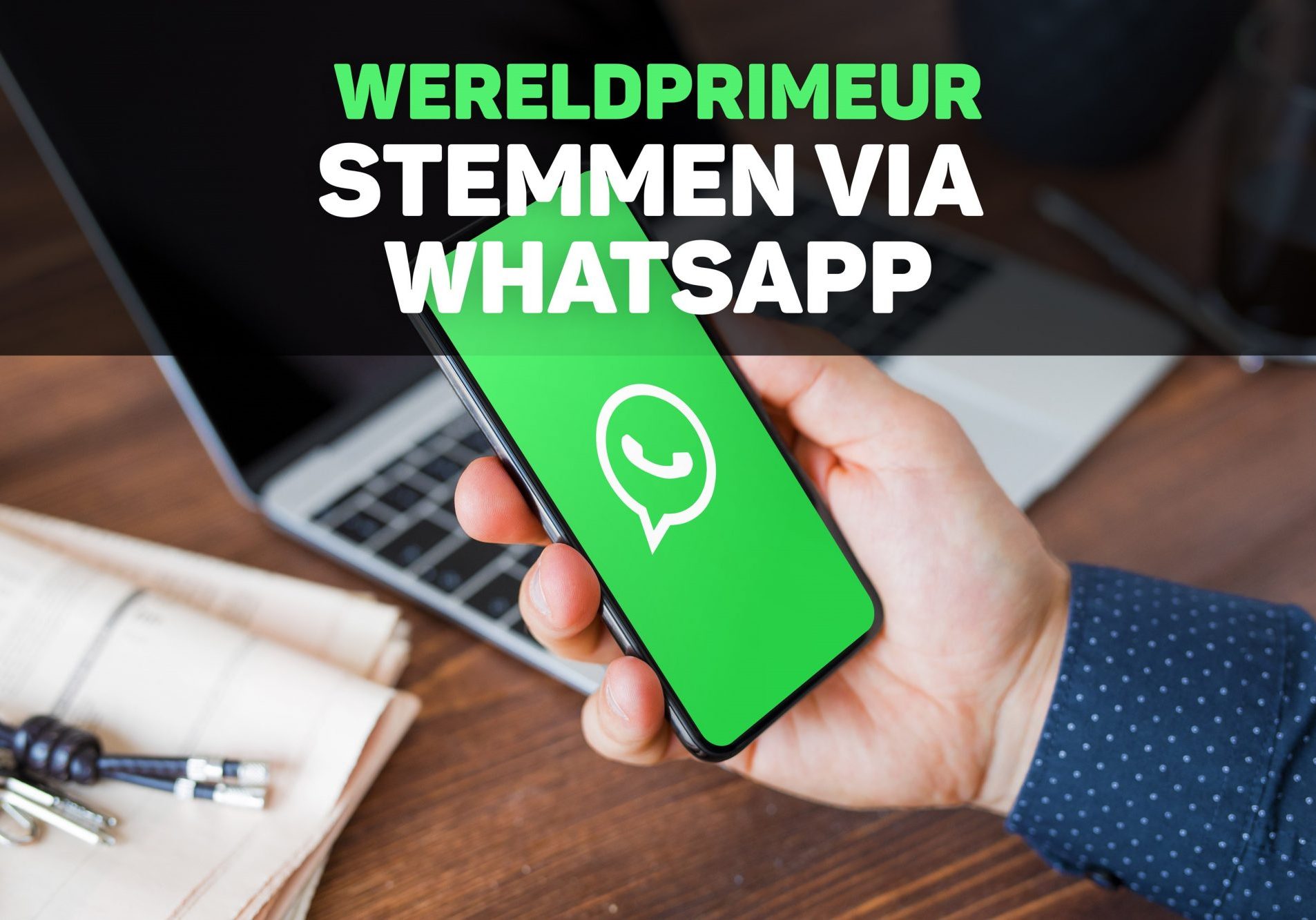 Whatsapp Wereldprimeur